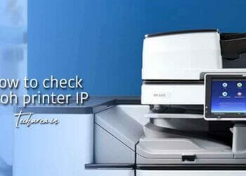 How to Check Ricoh Printer IP