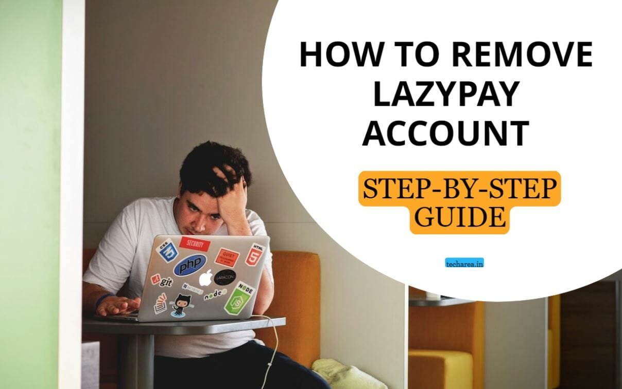 How To Close Lazypay Account Permanently ( In 5 Mins ) - Step By Step Guide