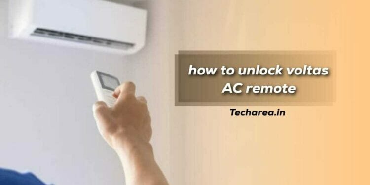 How to Unlock Voltas AC remote in 2023