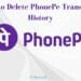 How to Delete PhonePe History 2023 - Easy Tips & Tricks