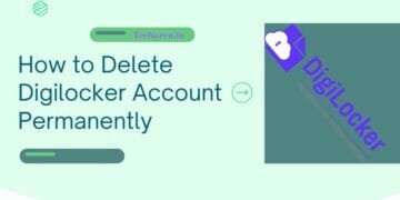 How to delete DigiLocker Account Permanently