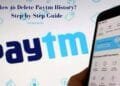 How to Delete Paytm History? Step by Step Explained