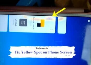 How to fix Yellow Spot/stain on Phone Screen