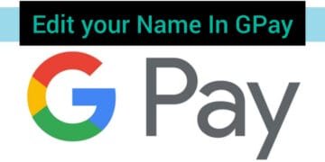 Edite Your Name on Google Pay Featured Image
